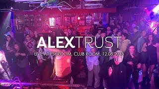 Alex Trust @ Psyroom - Club Room (12.08.2023)